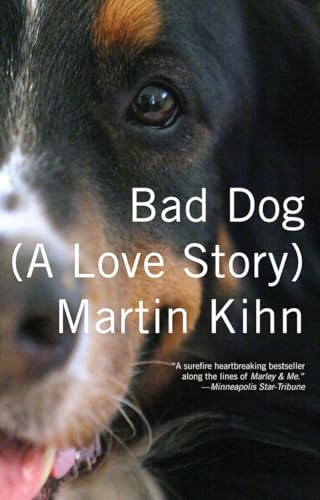 Beispielbild fr Bad Dog: (A Love Story) zum Verkauf von Orion Tech