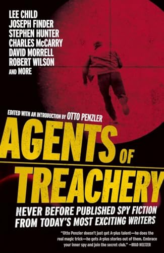 9780307477514: Agents of Treachery: Never Before Published Spy Fiction from Today's Most Exciting Writers