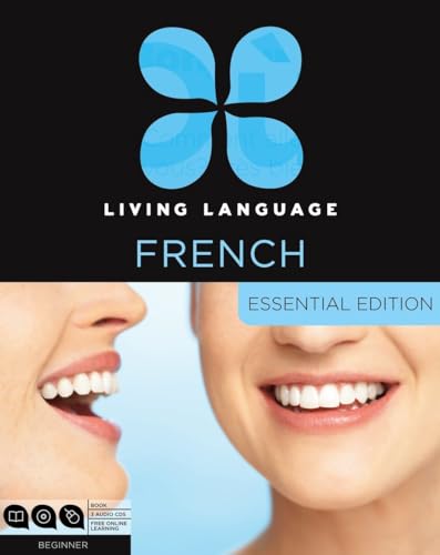 Living Language French, Essential Edition: Beginner course, including coursebook, 3 audio CDs, and f - Living Language