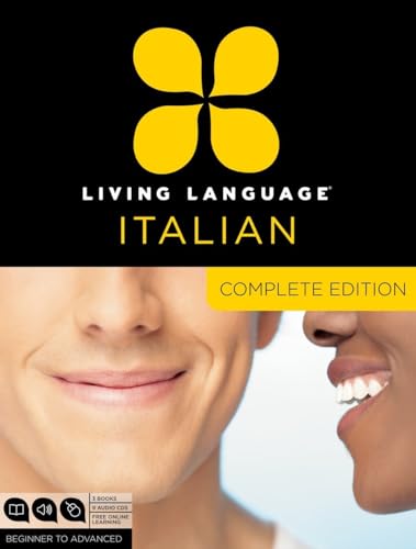 Living Language Italian, Complete Edition: Beginner through advanced course, including 3 coursebooks, 9 audio CDs, and free online learning (9780307478573) by Living Language