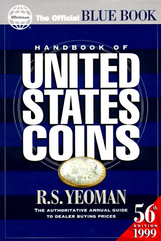 Imagen de archivo de 1999 Handbook of United States Coins: Official Blue Book of United States Coins (Serial) a la venta por Half Price Books Inc.