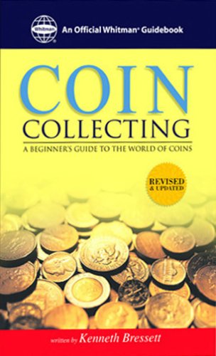 Beispielbild fr The Whitman Coin Guide to Coin Collecting zum Verkauf von Wonder Book