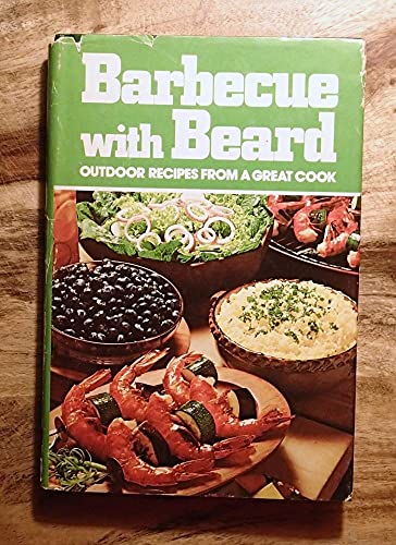 9780307487193: Title: Barbecue With Beard Outdoor Recipes From A Great C