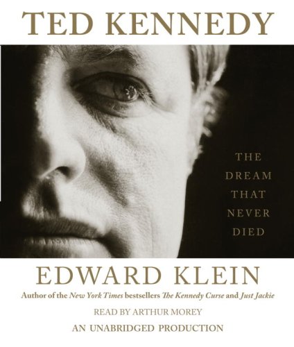 9780307576392: Ted Kennedy: The Dream That Never Died