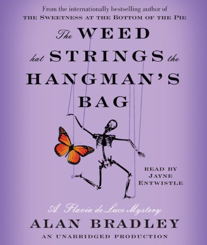 Imagen de archivo de The Weed That Strings the Hangmans Bag: A Flavia de Luce Mystery a la venta por Seattle Goodwill