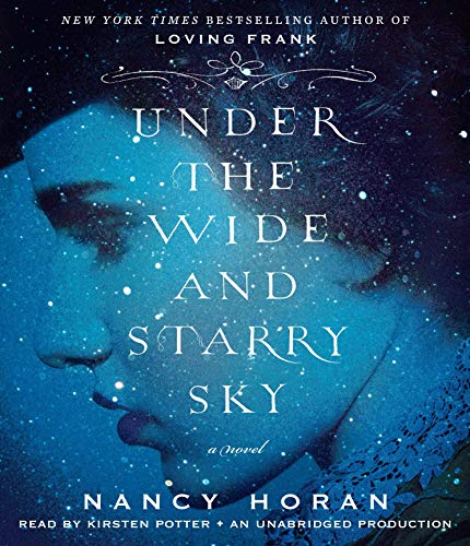 9780307576538: Under the Wide and Starry Sky: A Novel