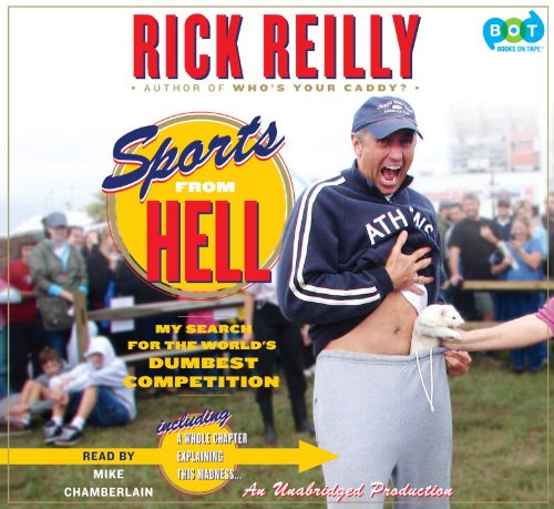Stock image for Sports from Hell: My Search for the World's Dumbest Competition for sale by The Yard Sale Store