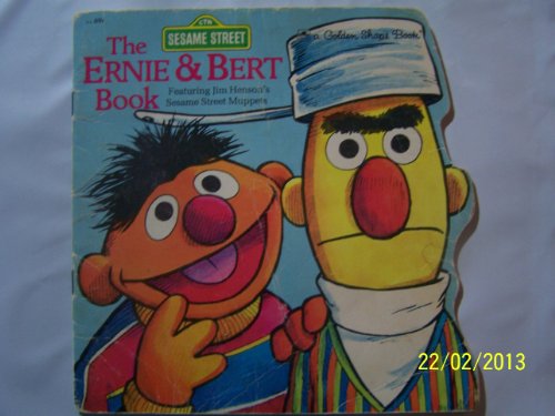 The Ernie & Bert Book (Sesame Street/Golden Shape Book) (9780307580146) by Norman Stiles