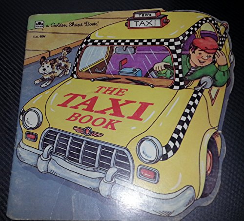 Stock image for The Taxi Book (A Golden Shape Book) for sale by Wonder Book