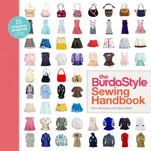 Beispielbild fr The Burdastyle Sewing Handbook: 5 Master Patterns, 15 Creative Projects [With Pattern(s)] zum Verkauf von ThriftBooks-Dallas