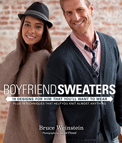 Imagen de archivo de Boyfriend Sweaters: 19 Designs for Him That Youll Want to Wear a la venta por Goodwill of Colorado