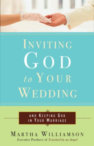 Stock image for Inviting God to Your Wedding: and Keeping God in Your Marriage for sale by Gulf Coast Books