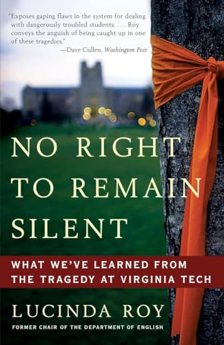 Stock image for No Right to Remain Silent: What We've Learned from the Tragedy at Virginia Tech for sale by SecondSale