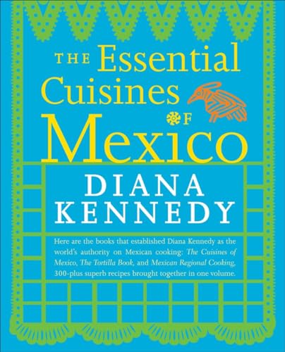 Imagen de archivo de The Essential Cuisines of Mexico: A Cookbook a la venta por Goodwill Books