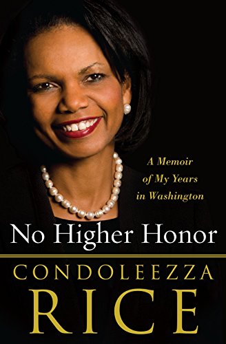 9780307587862: No Higher Honor: A Memoir of My Years in Washington