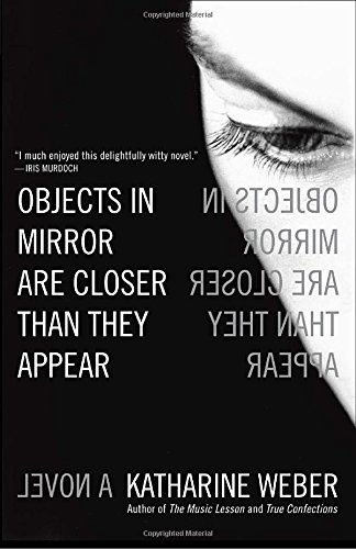 Beispielbild fr Objects in Mirror Are Closer Than They Appear : A Novel zum Verkauf von Better World Books: West