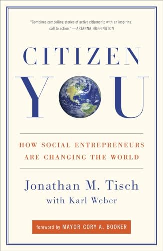 Beispielbild fr Citizen You: How Social Entrepreneurs Are Changing the World zum Verkauf von Campus Bookstore