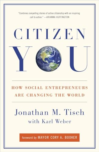 Imagen de archivo de Citizen You : How Social Entrepreneurs Are Changing the World a la venta por Better World Books