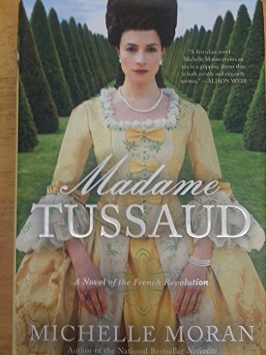 Imagen de archivo de Madame Tussaud: A Novel of the French Revolution a la venta por More Than Words