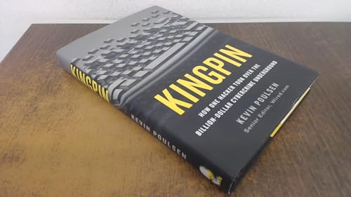 9780307588685: Kingpin: How One Hacker Took Over the Billion-Dollar Cybercrime Underground