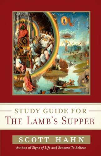 Stock image for Scott Hahns Study Guide for The Lamb s Supper for sale by Goodwill of Colorado
