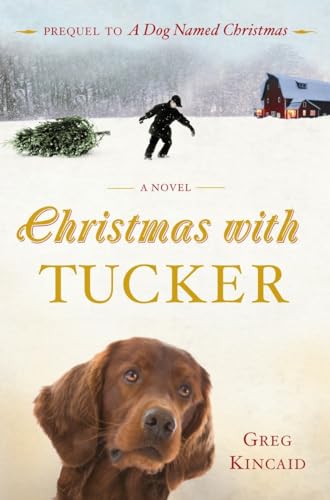 Beispielbild fr Christmas with Tucker (A Dog Named Christmas) zum Verkauf von Wonder Book