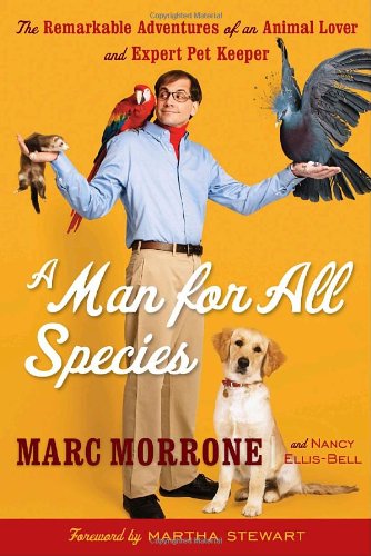 Beispielbild fr A Man for All Species : The Remarkable Adventures of an Animal Lover and Expert Pet Keeper zum Verkauf von Better World Books