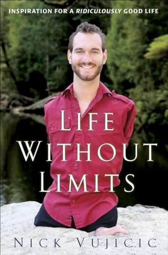 Beispielbild fr Life Without Limits: Inspiration for a Ridiculously Good Life zum Verkauf von Wonder Book