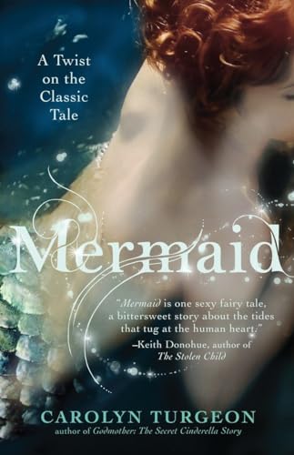 9780307589972: Mermaid: A Twist on the Classic Tale