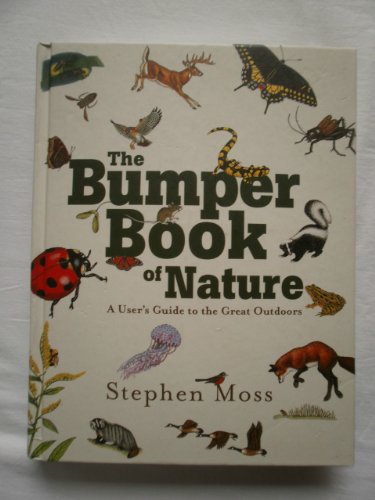 Imagen de archivo de The Bumper Book of Nature: A User's Guide to the Great Outdoors a la venta por Open Books