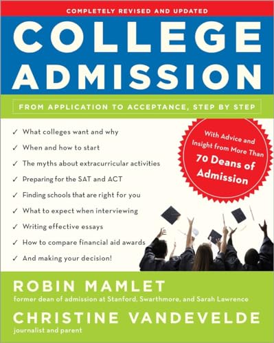 Stock image for College Admission: From Application to Acceptance, Step by Step for sale by SecondSale
