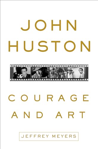 Stock image for John Huston : Courage and Art for sale by Better World Books