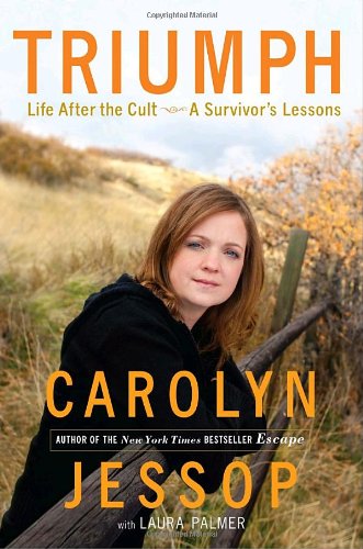 9780307590701: Triumph: Life After the Cult--A Survivor's Lessons