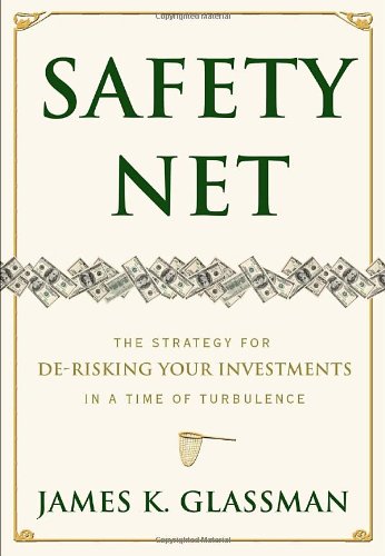 Beispielbild fr Safety Net : The Strategy for de-Risking Your Investments in a Time of Turbulence zum Verkauf von Better World Books