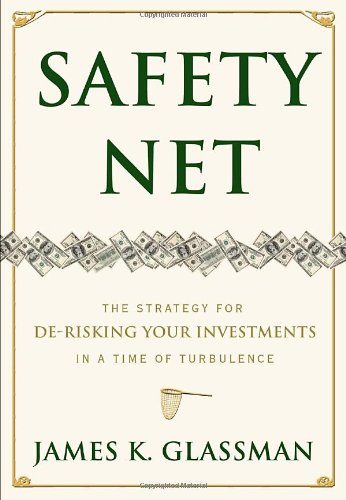 Imagen de archivo de Safety Net: The Strategy for De-Risking Your Investments in a Time of Turbulence a la venta por Wonder Book