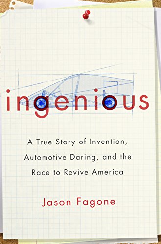 Beispielbild fr Ingenious : A True Story of Invention, Automotive Daring, and the Race to Revive America zum Verkauf von Better World Books