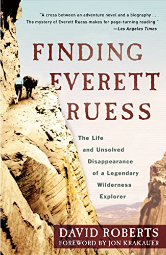 Imagen de archivo de Finding Everett Ruess: The Life and Unsolved Disappearance of a Legendary Wilderness Explorer a la venta por Cheryl's Books