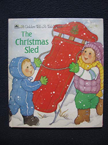 Imagen de archivo de The Christmas Sled: A Golden Tell-A-Tale Book a la venta por Alf Books