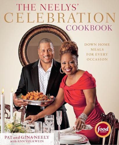 Stock image for The Neelys' Celebration Cookbook : Down-Home Meals for Every Occasion for sale by Better World Books