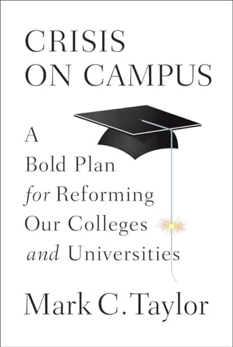 Stock image for Crisis on Campus: A Bold Plan for Reforming Our Colleges and Universities for sale by SecondSale