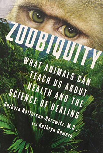 Beispielbild fr Zoobiquity: What Animals Can Teach Us About Health and the Science of Healing zum Verkauf von SecondSale