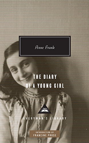 9780307594006: The Diary of a Young Girl: Introduction by Francine Prose (Everyman's Library Contemporary Classics Series)