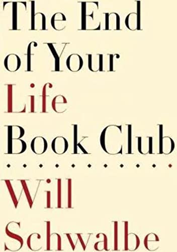 9780307594037: The End of Your Life Book Club