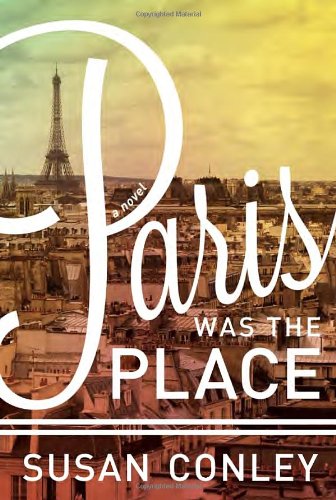 Beispielbild fr Paris Was the Place zum Verkauf von Better World Books