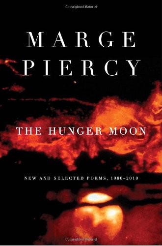 Stock image for The Hunger Moon: New and Selected Poems, 1980-2010 for sale by ThriftBooks-Dallas