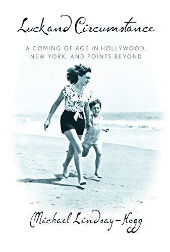 9780307594686: Luck and Circumstance: A Coming of Age in Hollywood, New York, and Points Beyond