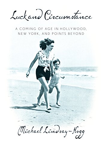 Stock image for Luck and Circumstance: A Coming of Age in Hollywood, New York, and Points Beyond for sale by SecondSale