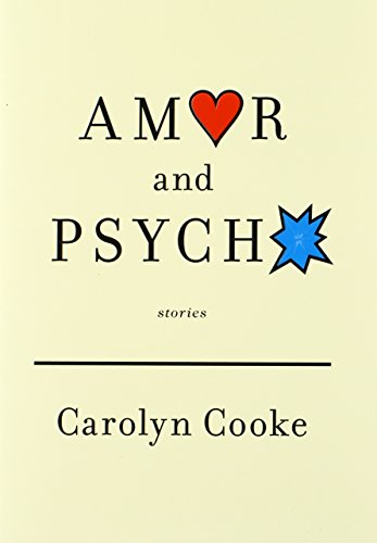 Stock image for Amor and Psycho: Stories for sale by ThriftBooks-Dallas