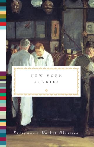 Beispielbild fr New York Stories (Everymans Library Pocket Classics Series) zum Verkauf von Bulk Book Warehouse