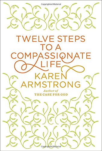 Beispielbild fr Twelve Steps to a Compassionate Life (Borzoi Books) zum Verkauf von medimops